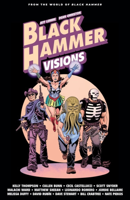 Book cover of: Black Hammer: Visions Volume 2. By: Scott Snyder