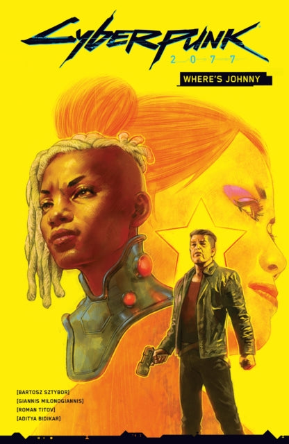 Book cover of: Cyberpunk 2077: Where's Johnny. By: Bartosz Sztybor