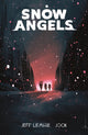 Book cover of: Snow Angels Volume 1. By: Jeff Lemire
