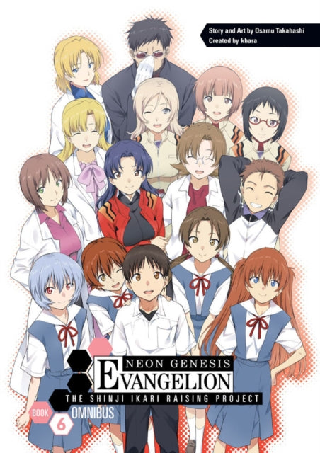 Book cover of: Neon Genesis Evangelion: The Shinji Ikari Raising Project Omnibus Volume 6. By: Osamu Takahashi