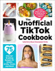 Book cover of: Unofficial TikTok Cookbook. By: Valentina Mussi