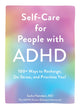 Self-Care for People with ADHD, 100+ Ways to Recharge, De-Stress, and Prioritize You! 9781507219430 Sasha Hamdani