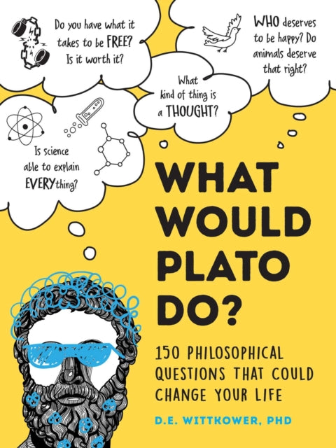 Book cover of: What Would Plato Think?. By: D. E. Wittkower