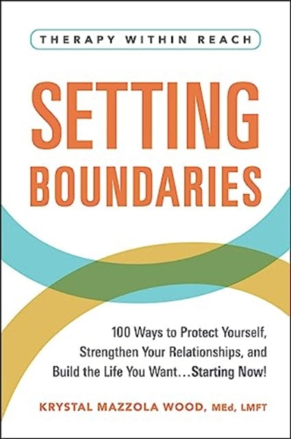 Book cover of: Setting Boundaries. By: Krystal Mazzola Wood