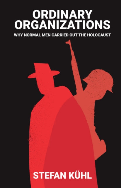 Book cover of: Ordinary Organisations. By: Stefan Kühl