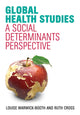 Book cover of: Global Health Studies. By: Louise Warwick-Booth