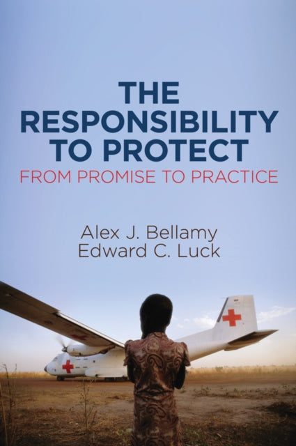Book cover of: Responsibility to Protect. By: Alex J. Bellamy