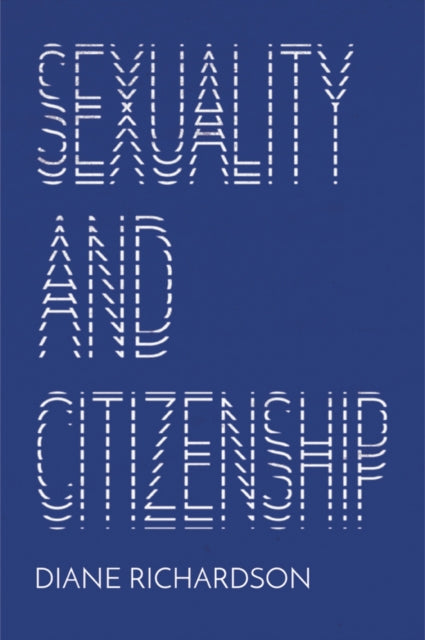 Book cover of: Sexuality and Citizenship. By: Diane Richardson