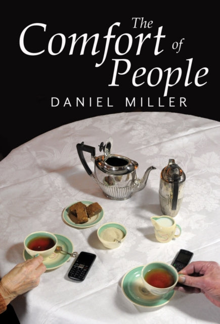 Book cover of: Comfort of People. By: Daniel Miller