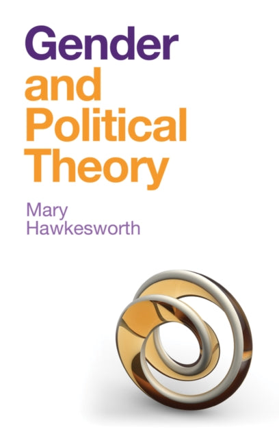 Book cover of: Gender and Political Theory. By: Mary Hawkesworth
