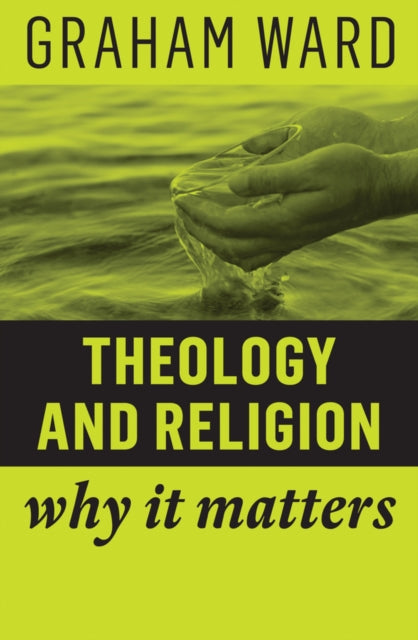 Book cover of: Theology and Religion. By: Graham Ward