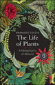 Book cover of: Life of Plants. By: Emanuele Coccia
