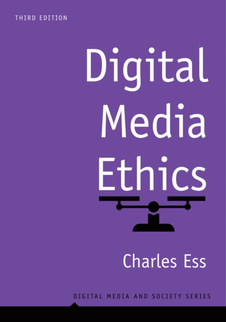 Book cover of: Digital Media Ethics. By: Charles Ess