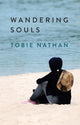 Wandering Souls 9781509534968 Tobie Nathan