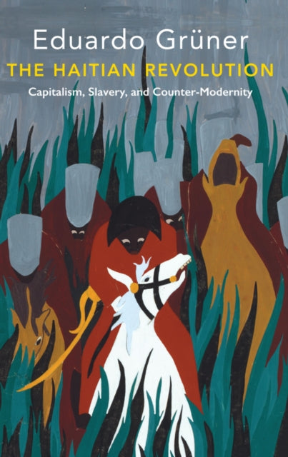 Book cover of: Haitian Revolution. By: Eduardo Gruner