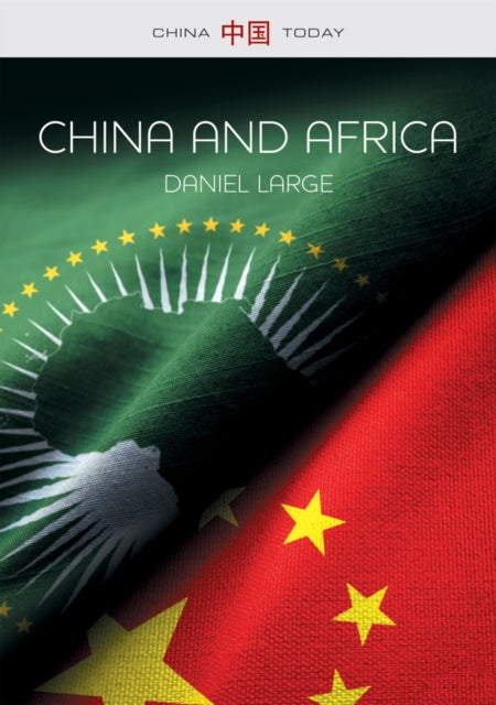 Book cover of: China and Africa. By: Daniel Large