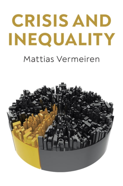 Book cover of: Crisis and Inequality. By: Mattias Vermeiren