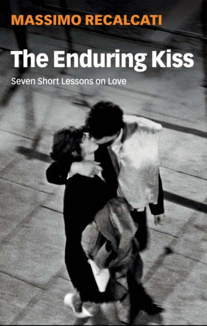 Book cover of: Enduring Kiss. By: Massimo Recalcati