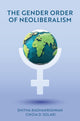 Book cover of: Gender Order of Neoliberalism. By: Radhakrishnan