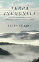 Book cover of: Terra Incognita. By: Alain Corbin