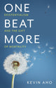 Book cover of: One Beat More. By: Kevin Aho