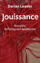 Book cover of: Jouissance. By: Darian Leader