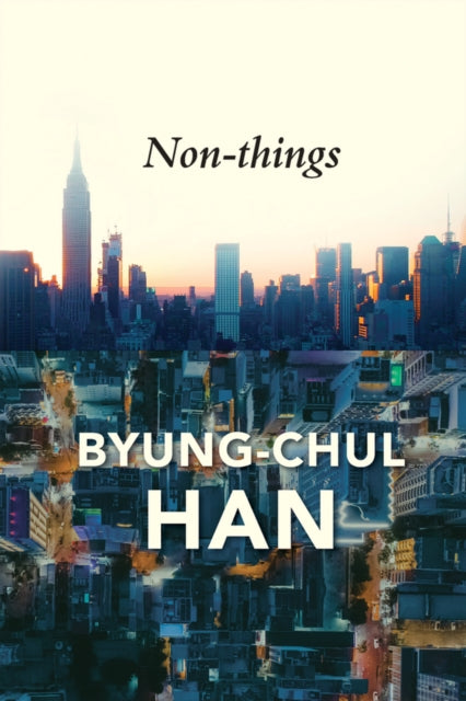 Book cover of: Non-things. By: Byung-Chul Han