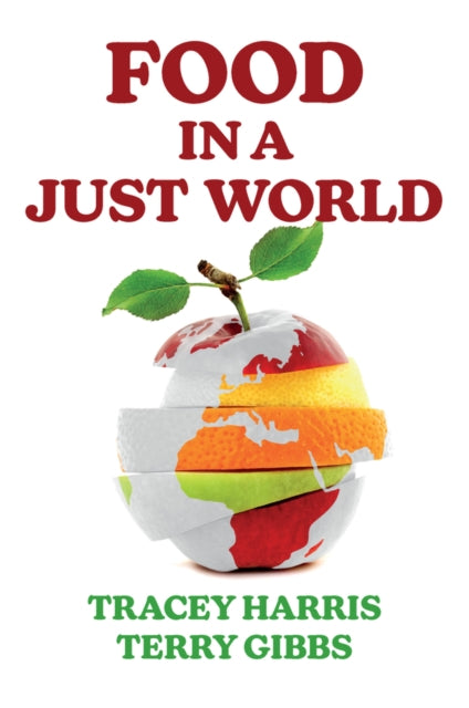 Book cover of: Food in a Just World. By: Harris