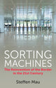 Book cover of: Sorting Machines. By: Steffen Mau