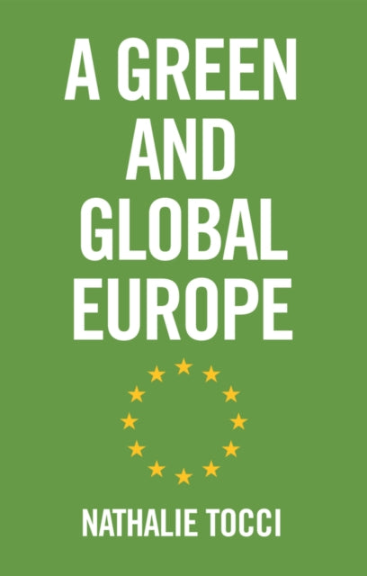 Book cover of: Green and Global Europe. By: Nathalie Tocci