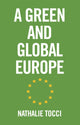 Book cover of: Green and Global Europe. By: Tocci