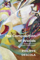 Book cover of: Composition of Worlds. By: Philippe Descola