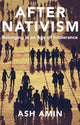 Book cover of: After Nativism. By: Ash Amin