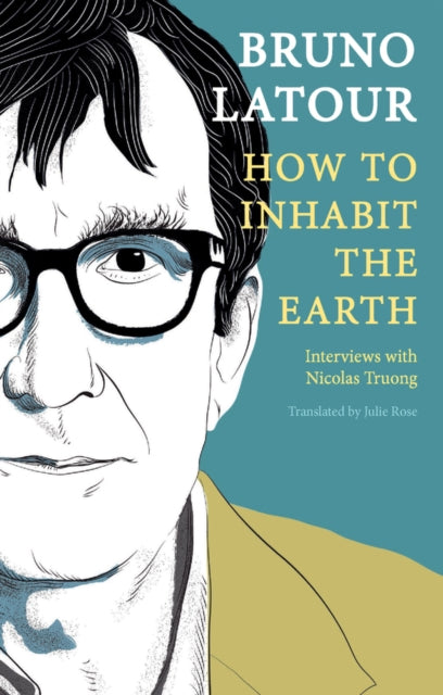 Book cover of: How to Inhabit the Earth. By: Julie Rose