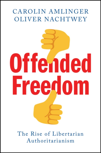 Book cover of: Offended Freedom. By: C. Amlinger
