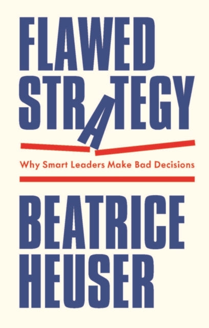Book cover of: Flawed Strategy. By: Beatrice Heuser