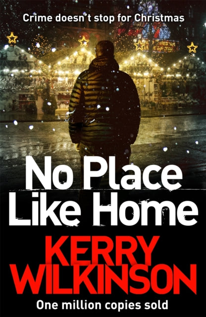 Book cover of: No Place Like Home. By: Kerry Wilkinson
