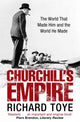 Book cover of: Churchill's Empire. By: Richard Toye