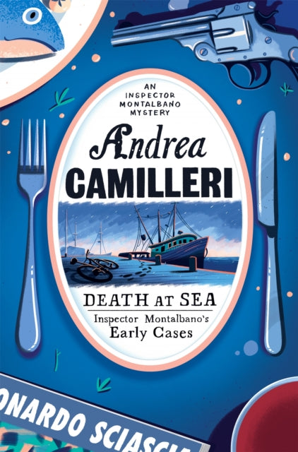 Book cover of: Death at Sea. By: Andrea Camilleri