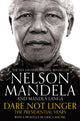 Book cover of: Dare Not Linger. By: Mandela, Nelson, Langa, Mandla