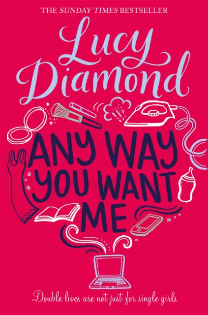 Book cover of: Any Way You Want Me. By: Sue Mongredien