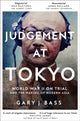 Judgement at Tokyo, World War II on Trial and the Making of Modern Asia 9781509812769 Gary J. Bass
