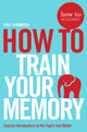 Book cover of: How To Train Your Memory. By: Phil Chambers