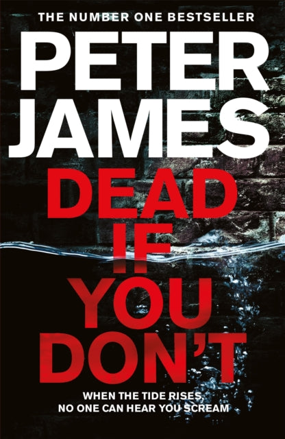 Book cover of: Dead If You Don't. By: PETER JAMES
