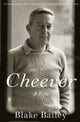 Book cover of: Cheever. By: Blake Bailey