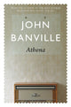 Book cover of: Athena. By: John Banville