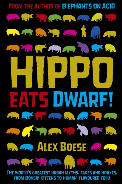 Book cover of: Hippo Eats Dwarf. By: Alex Boese