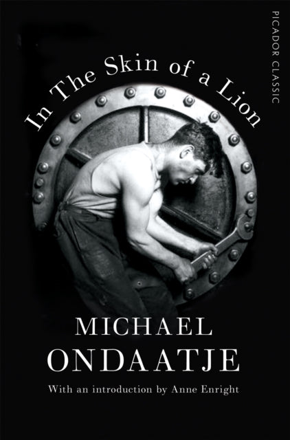 Book cover of: In the Skin of a Lion. By: Michael Ondaatje