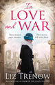 Book cover of: In Love and War. By: Liz Trenow
