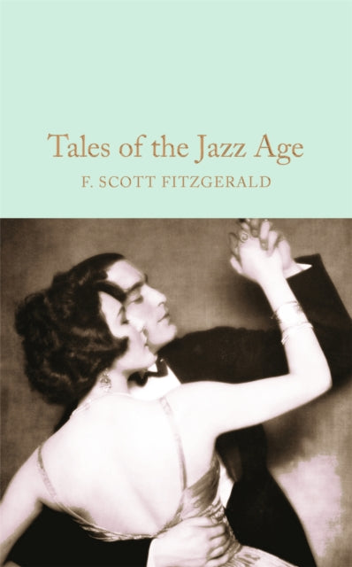Tales of the Jazz Age 9781509826391 F. Scott Fitzgerald
